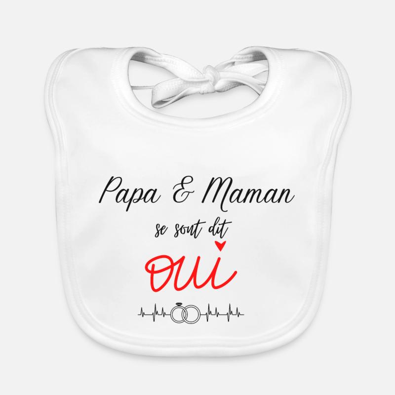 Papa et maman se sont dit oui - Bavoir bio Bébé - blanc