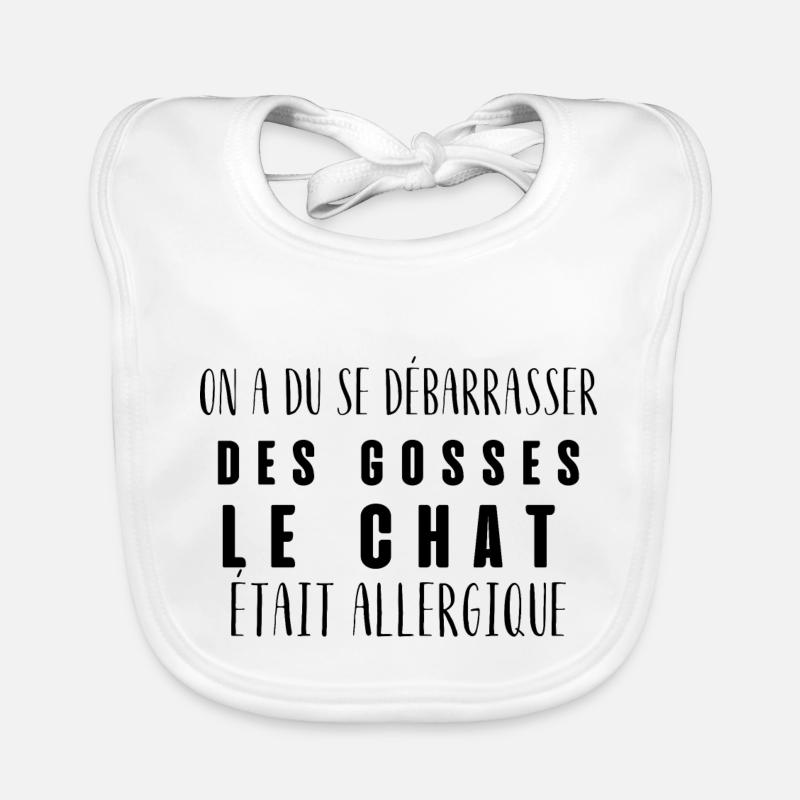 on a du se débarrasser des gosses humour chat Bavoir bio Bébé