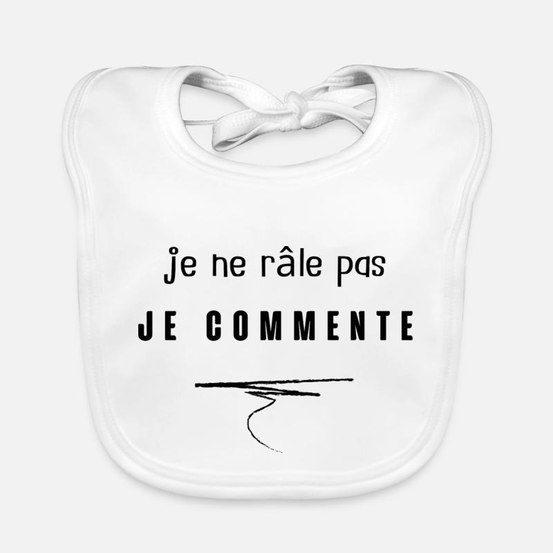 je ne râle pas je commente Bavoir bio Bébé
