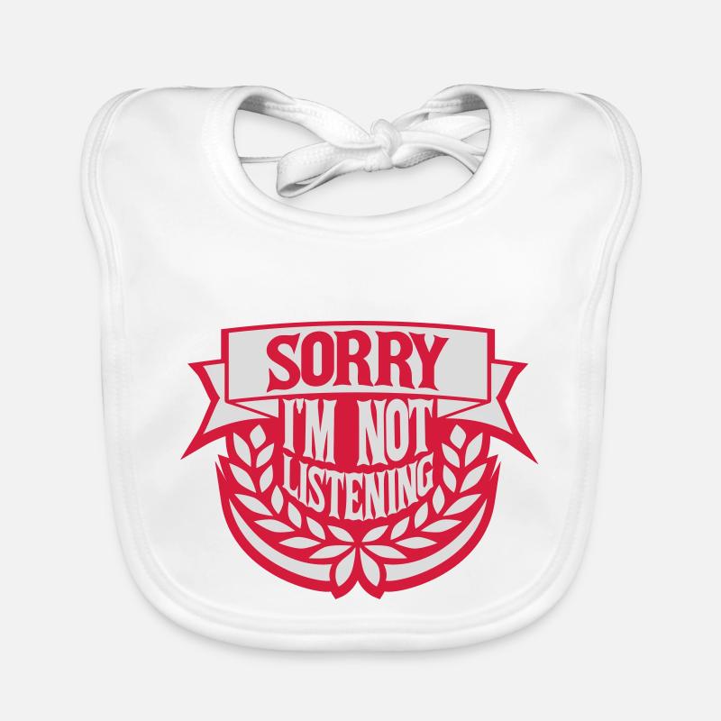 désolé de ne pas écouter Bavoir bio Bébé