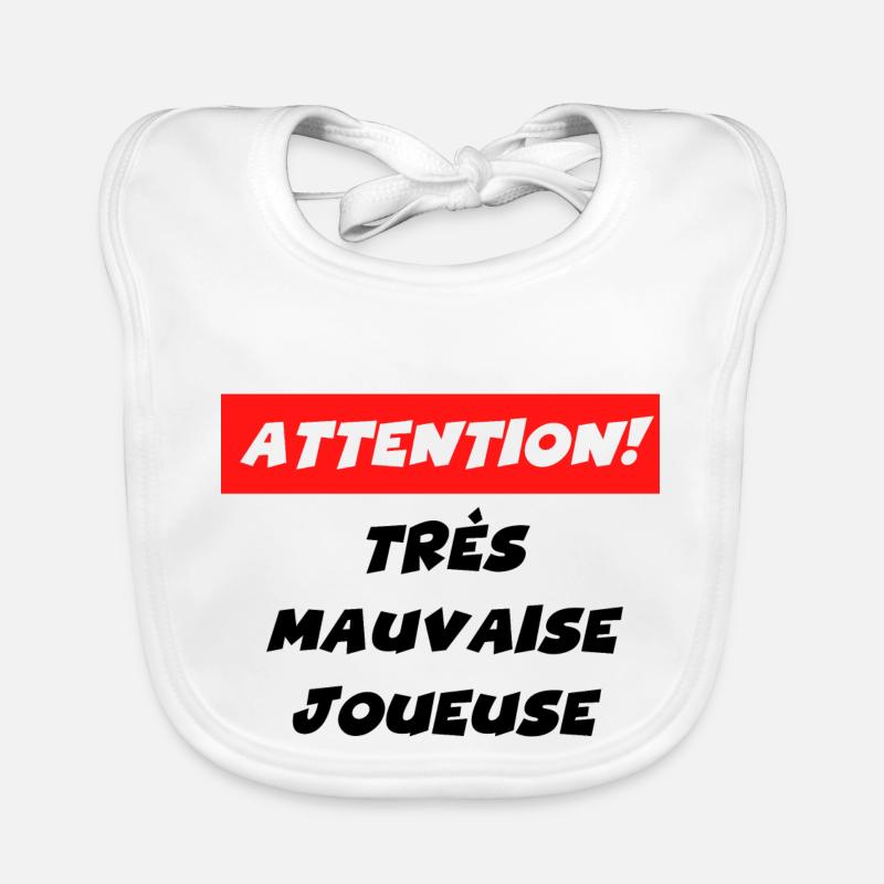 attention très mauvaise joueuse Bavoir bio Bébé