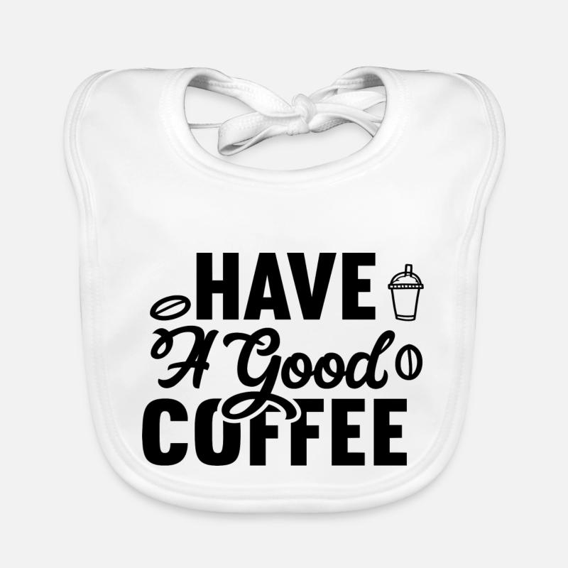 Have A Good Coffee Baby Bio-Lätzchen