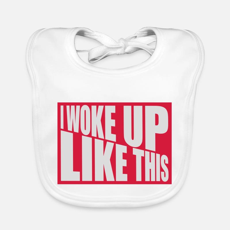 woke up like this Organic Baby Bibs
