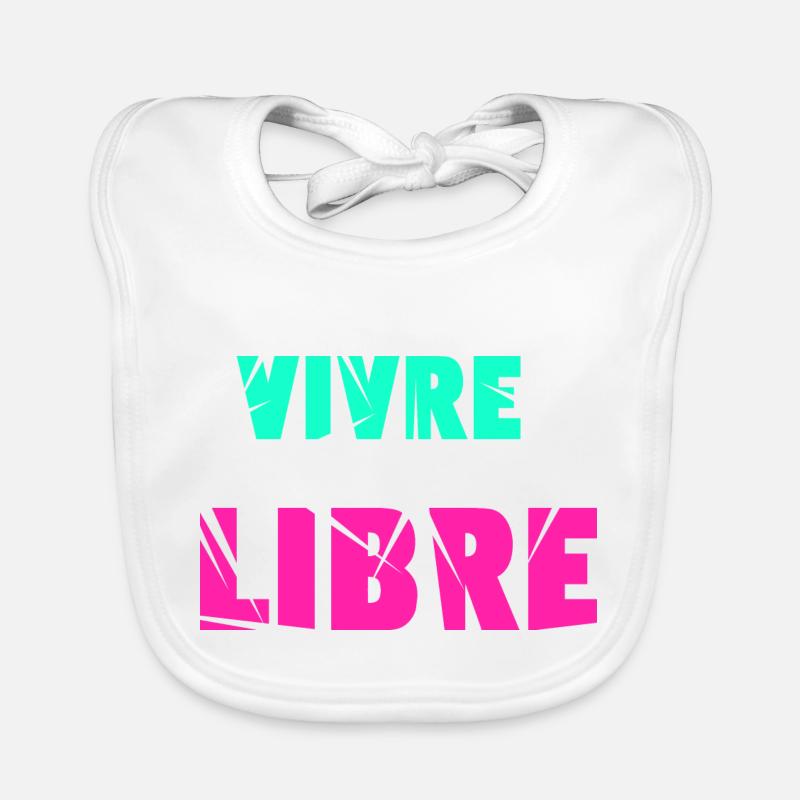 Vivre libre - Bavoir bio Bébé - blanc