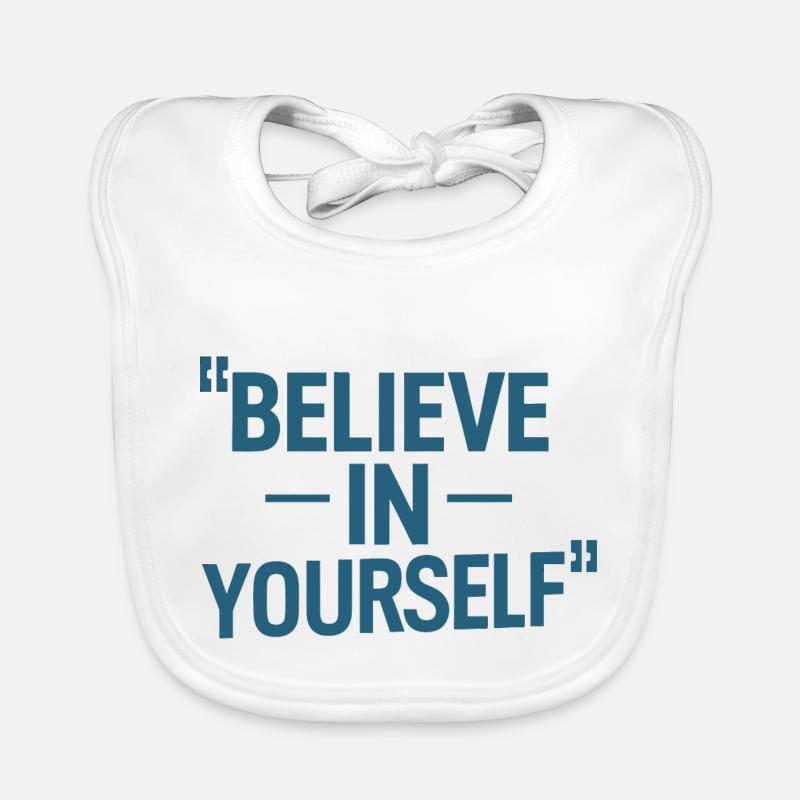 GLAUBE AN DICH SELBST Baby Bio-Lätzchen