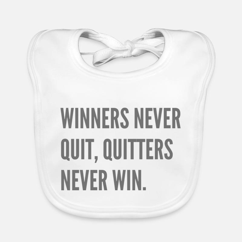 Winners never quit, quitters never win. Organic Baby Bibs