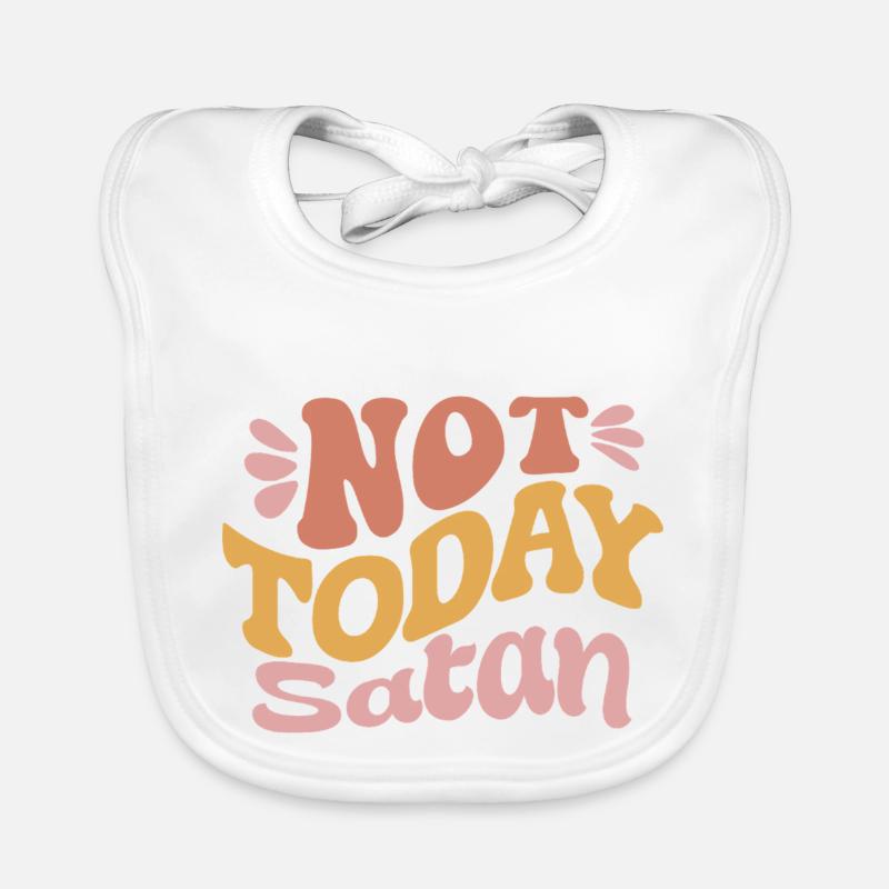 Not Satan today Organic Baby Bibs