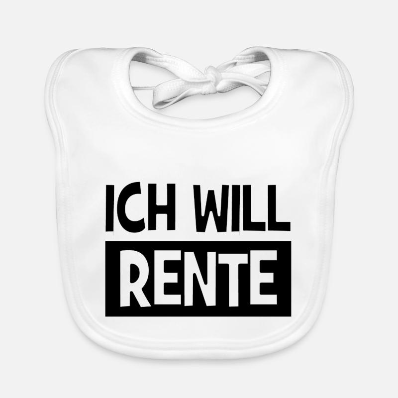 Ich will Rente - Rentner - Rentnerin Baby Bio-Lätzchen