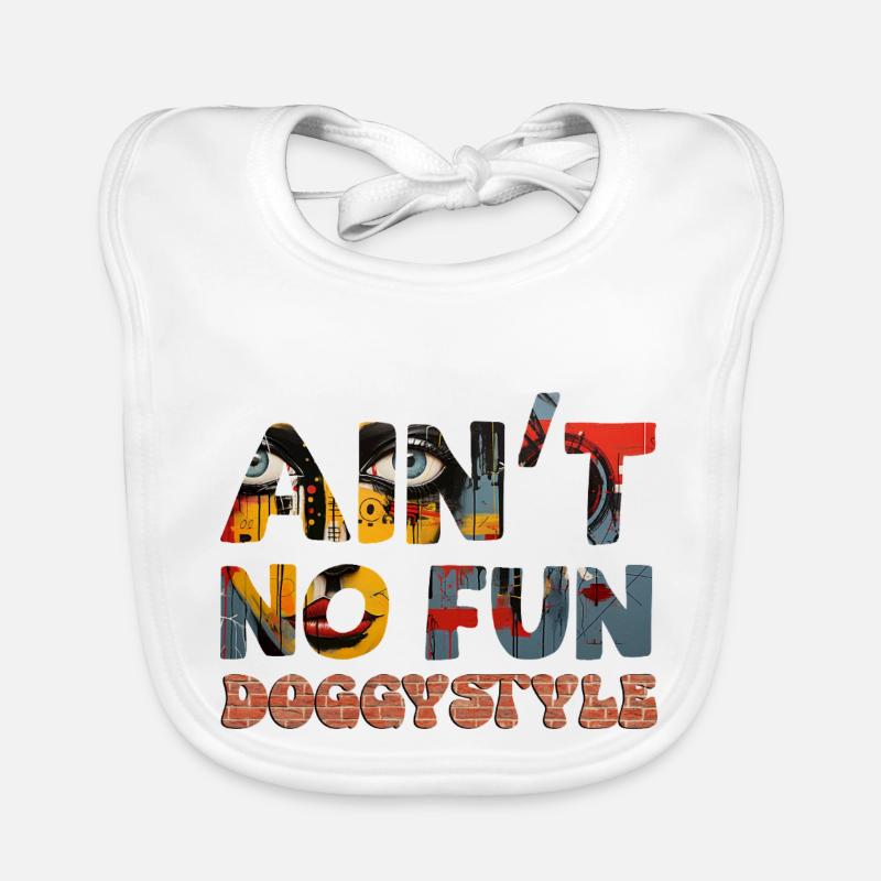 Ain't no Fun Baby Bio-Lätzchen