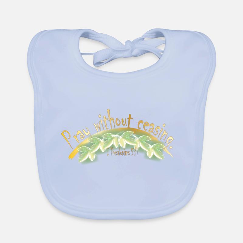 Pray without ceasing Organic Baby Bibs