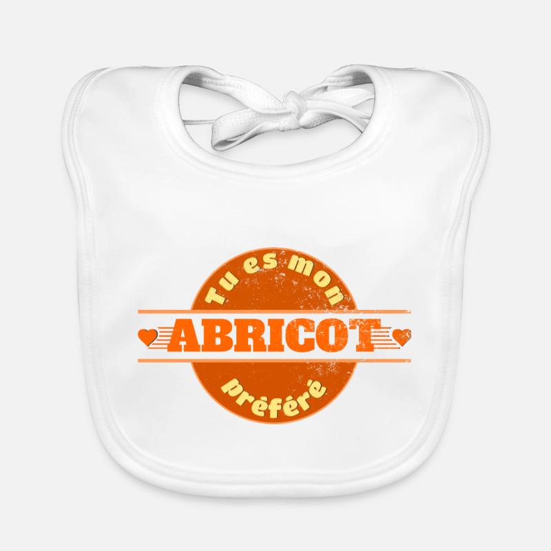 Tu es mon abricot préféré - Bavoir bio Bébé - blanc