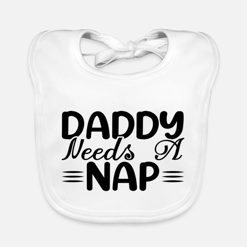 Daddy Needs A Nap Baby Bio-Lätzchen