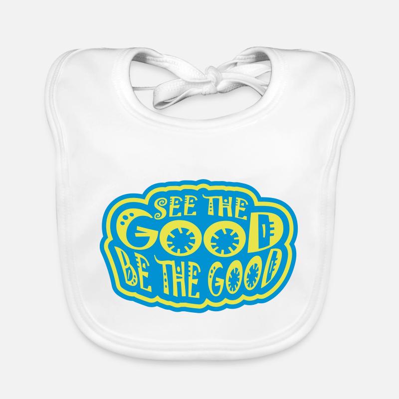 be the good quote Organic Baby Bibs