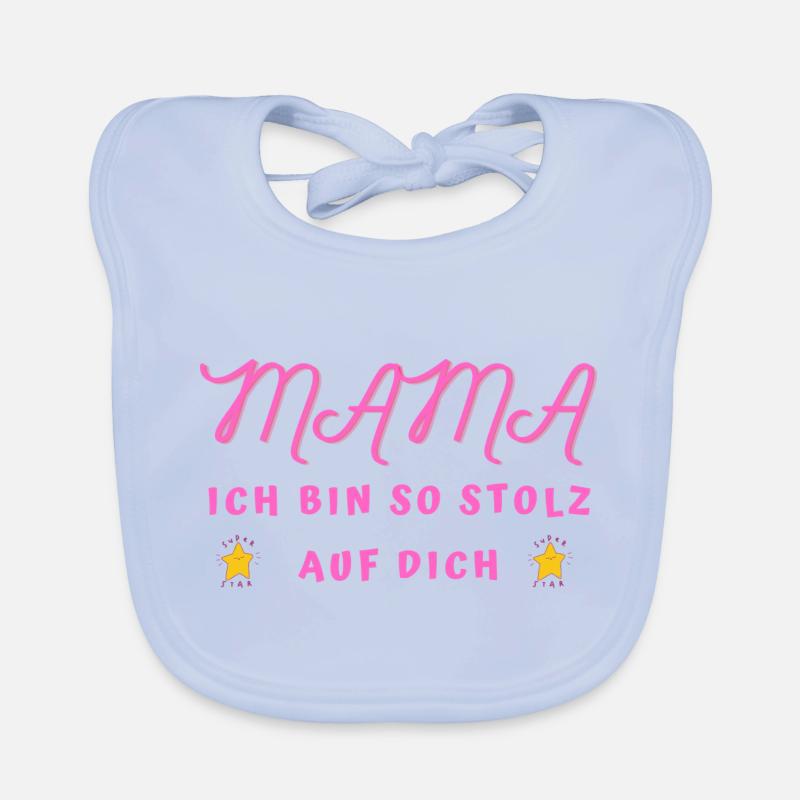 Mama Mutti Mutter Oma Omi ich bin stolz auf dich Baby Bio-Lätzchen
