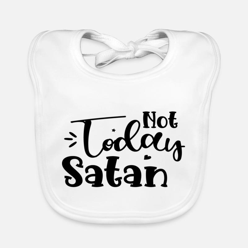 Not Today Satan Baby Bio-Lätzchen