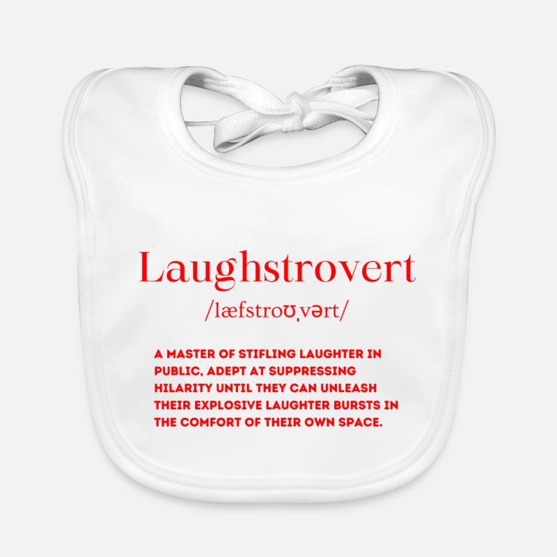 Laughstrovert Définition laugh dire anglais Bavoir bio Bébé