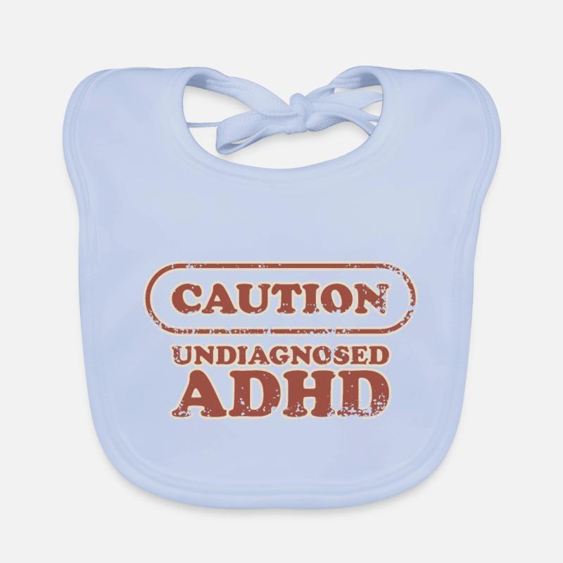 Vorsicht, ADHS Baby Bio-Lätzchen