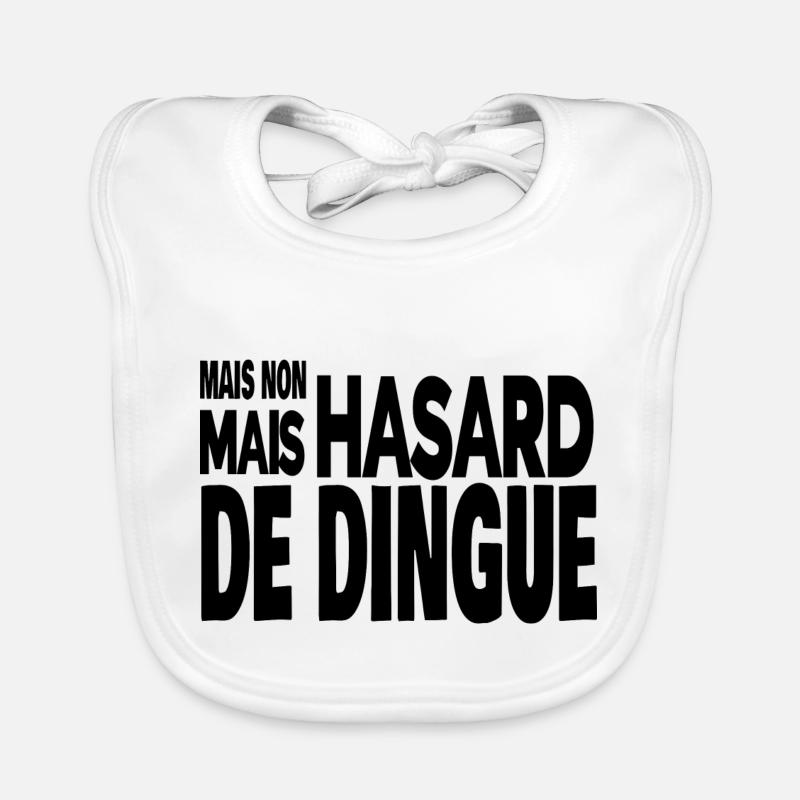 mais non mais hasard de dingue Bavoir bio Bébé