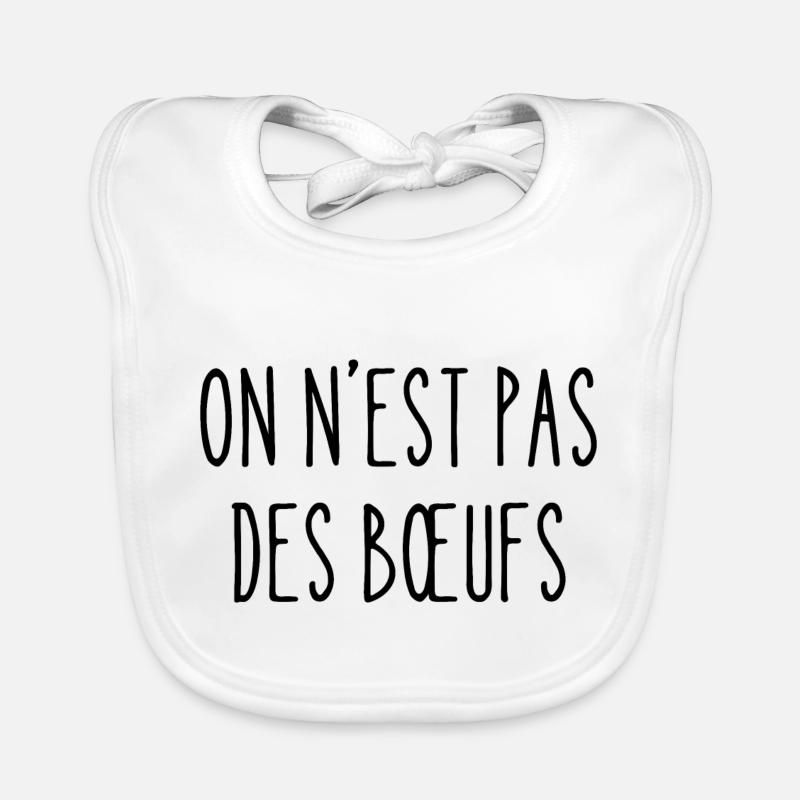 on n'est pas des bœufs Bavoir bio Bébé