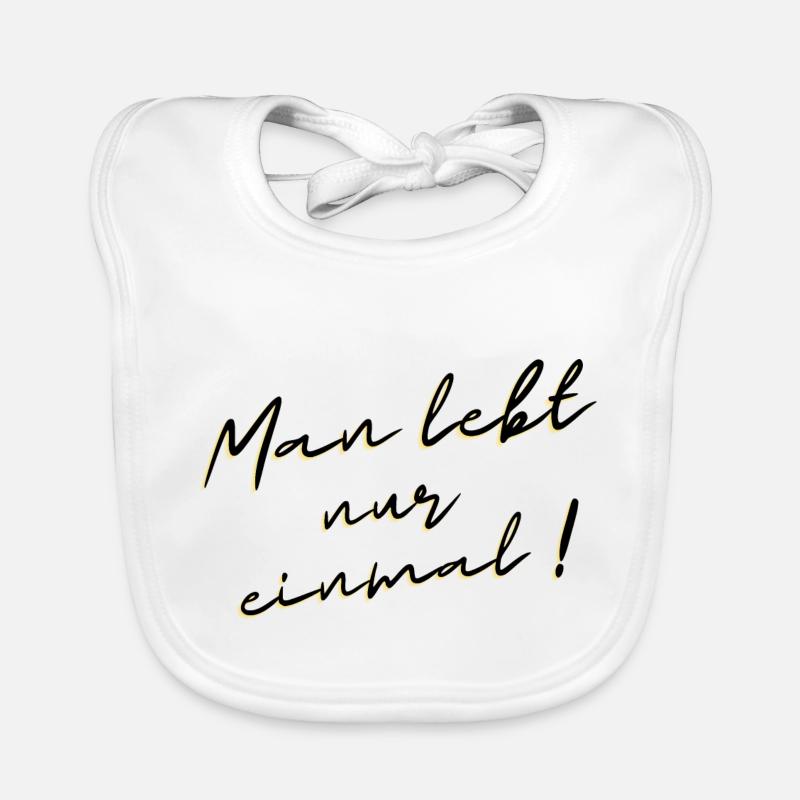 Man lebt nur einmal Baby Bio-Lätzchen