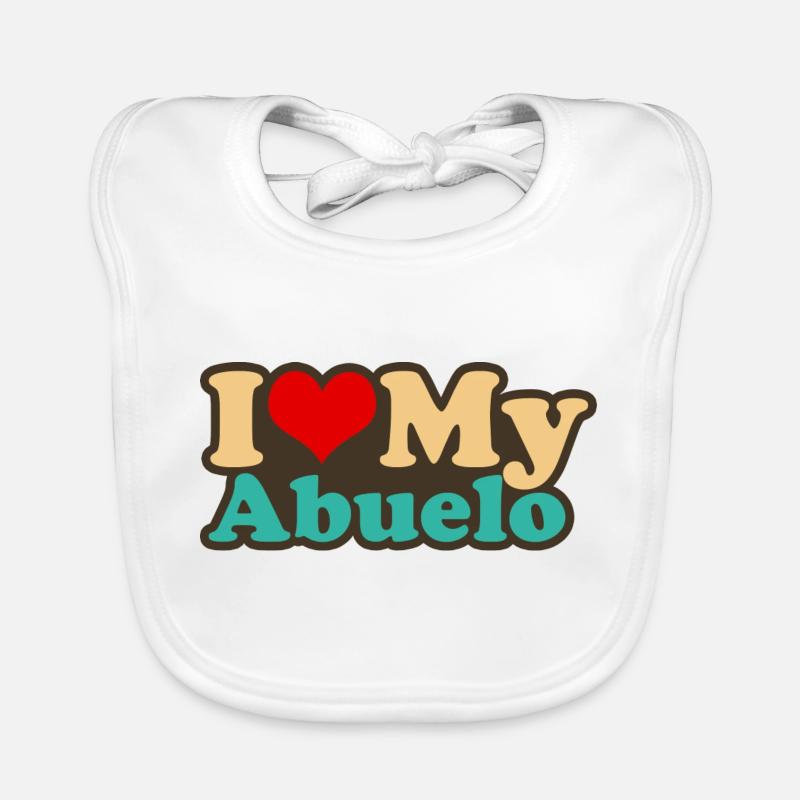 i love my abuelo - Bavoir bio Bébé - blanc