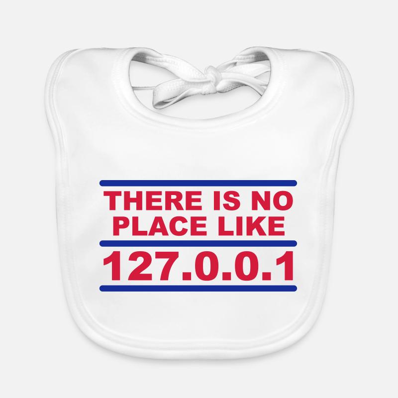 There is no place like 127.0.0.1 Baby Bio-Lätzchen