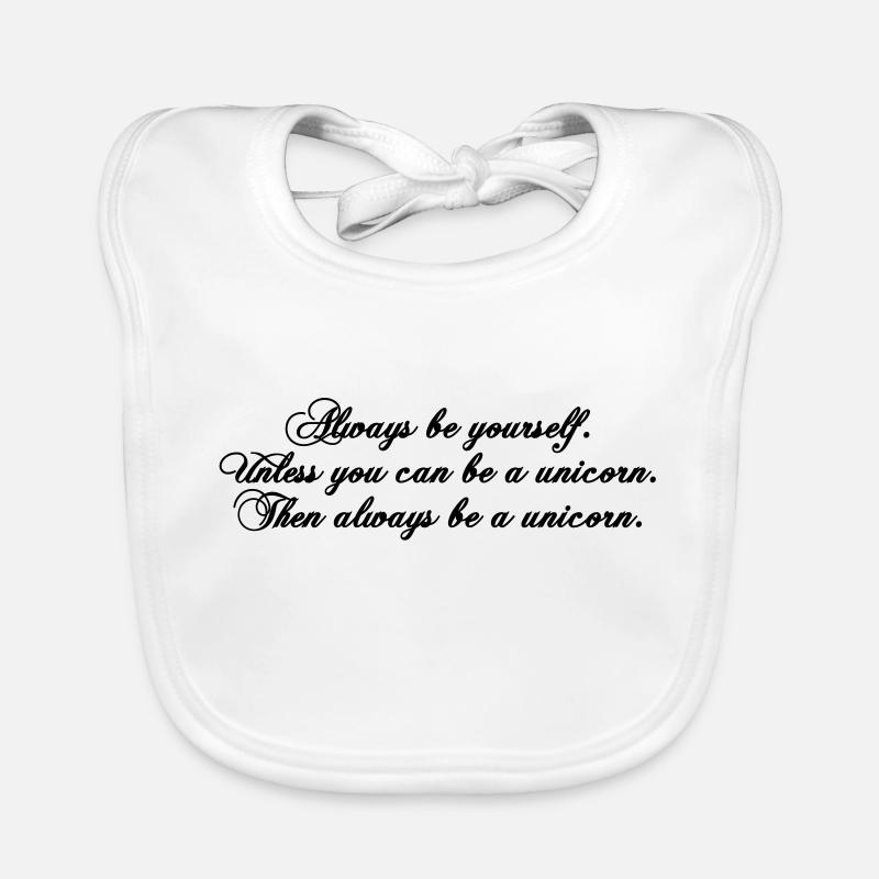 always be yourself unicorn funny text Baby Bio-Lätzchen