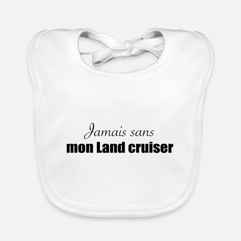 Jamais sans mon Land cruiser Bavoir bio Bébé