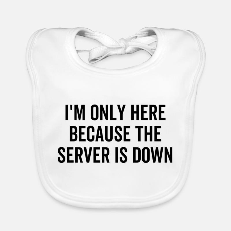 Ich bin nur hier, weil der Server aus ist Baby Bio-Lätzchen
