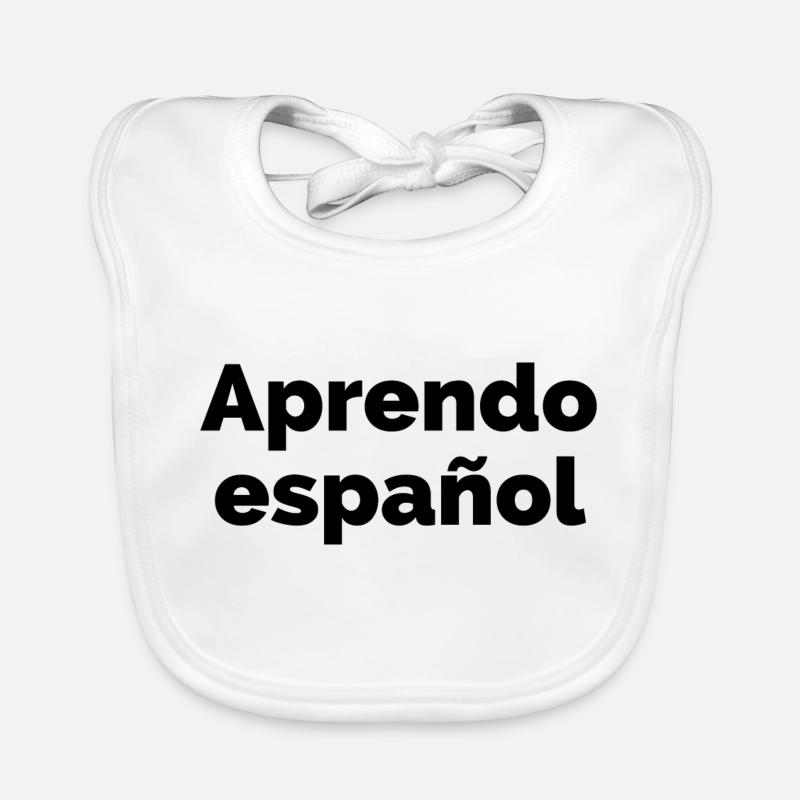 J’apprends l’espagnol - langue espagnole - Bavoir bio Bébé - blanc