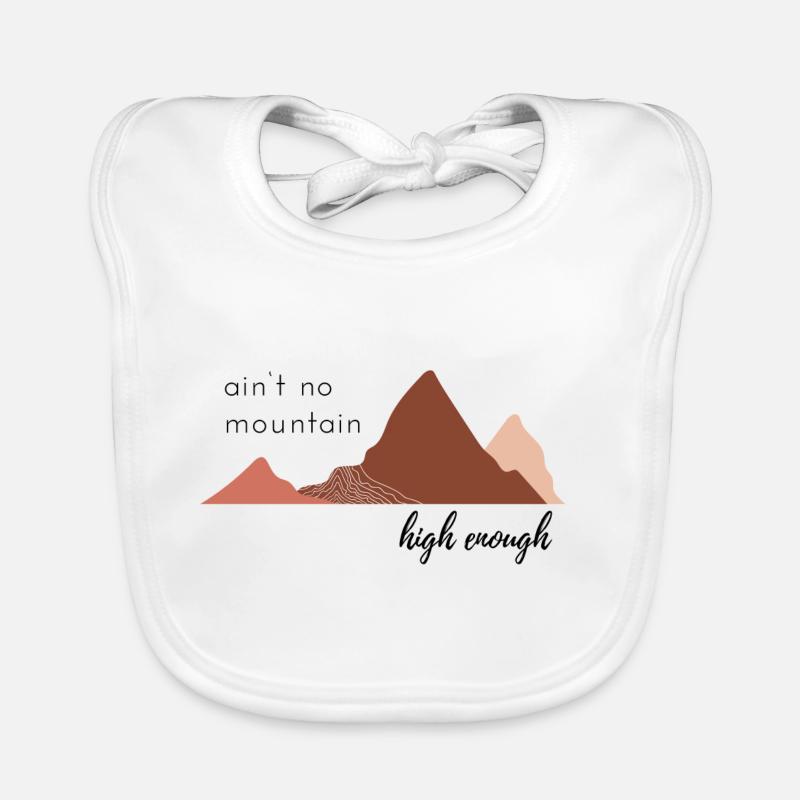 Aint no mountain high enough Baby Bio-Lätzchen