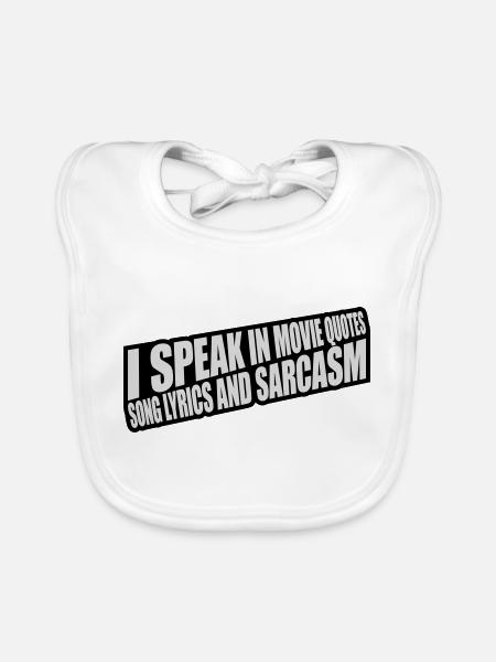 speak lyrics and sarcasm - Organic Baby Bibs - white - Front