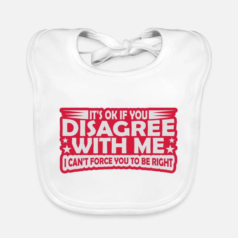 Vous n’êtes pas d’accord avec moi Bavoir bio Bébé