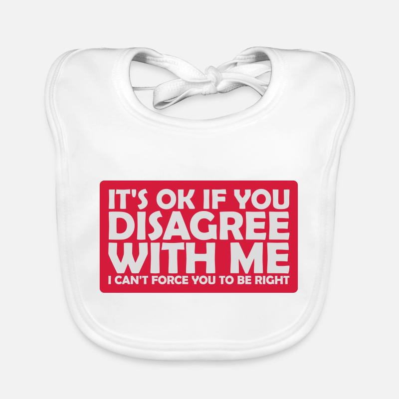 Vous n’êtes pas d’accord avec moi Bavoir bio Bébé