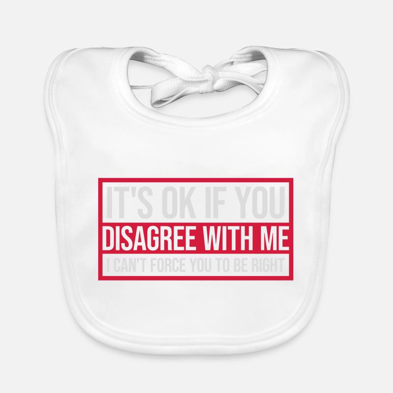 Vous n’êtes pas d’accord avec moi Bavoir bio Bébé