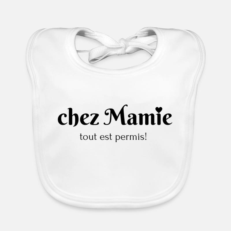 Chez mamie tout est permis Bavoir bio Bébé