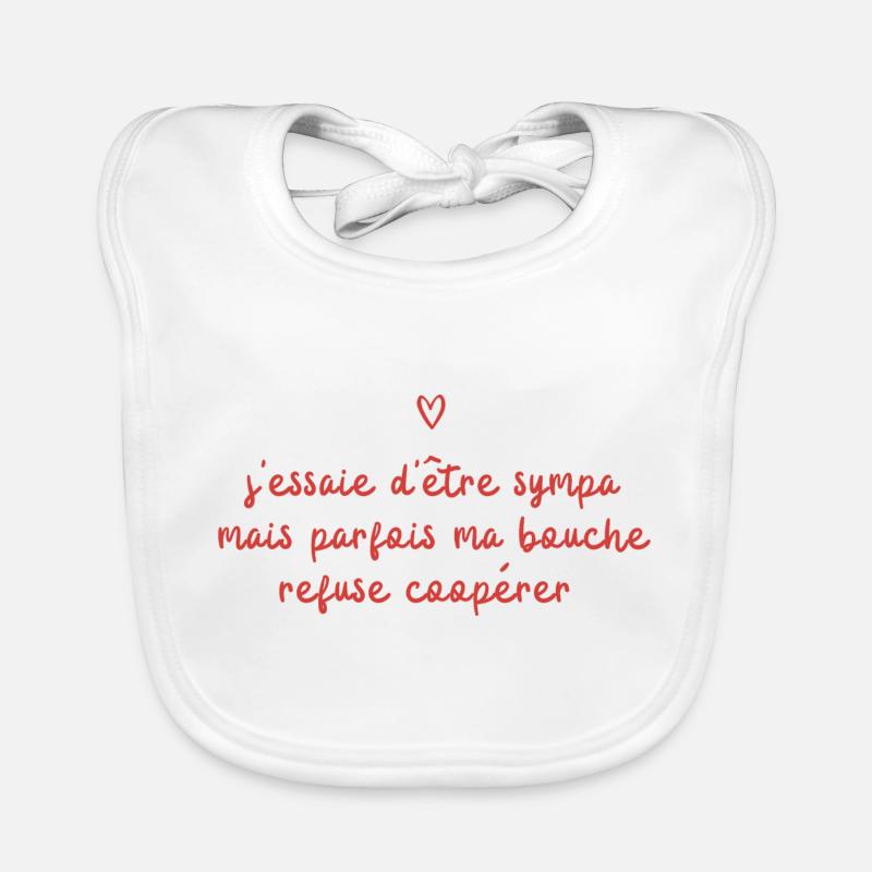sympa mais parfois ma bouche refuse de coopérer Bavoir bio Bébé