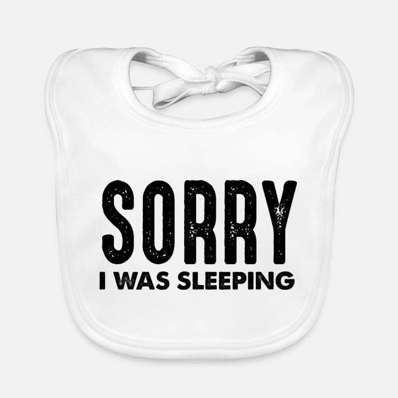 Sorry I slept Organic Baby Bibs