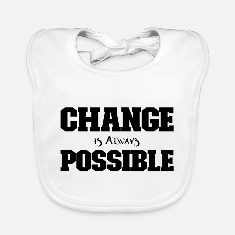 Change is always possible Organic Baby Bibs