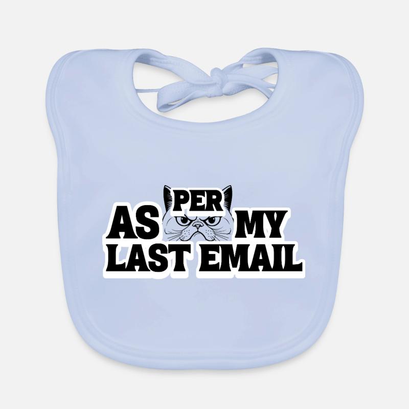 Laut meiner letzten E-Mail Baby Bio-Lätzchen