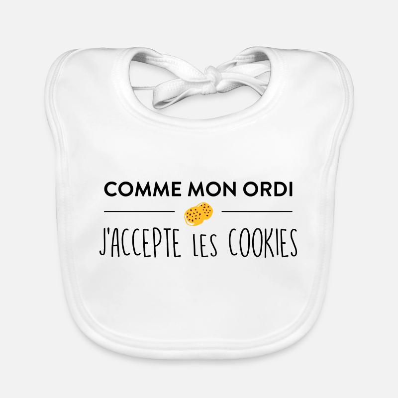 Comme mon ordi j'accepte les cookies - Bavoir bio Bébé - blanc