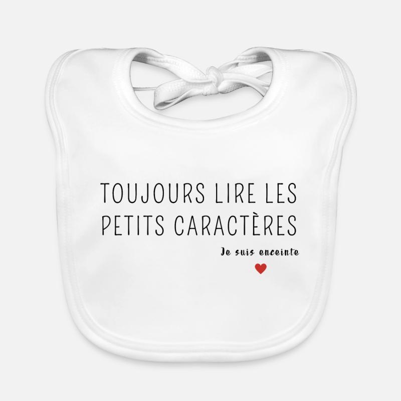 Toujours lire les petits caractères-annonce grosse - Bavoir bio Bébé - blanc