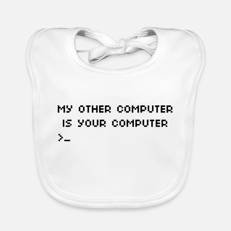 Mon autre ordinateur est ton ordinateur Hacking Bavoir bio Bébé