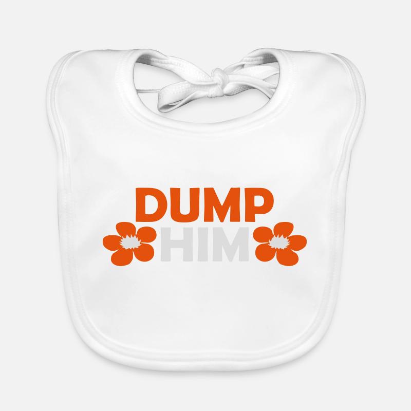 dump him quote logo Organic Baby Bibs