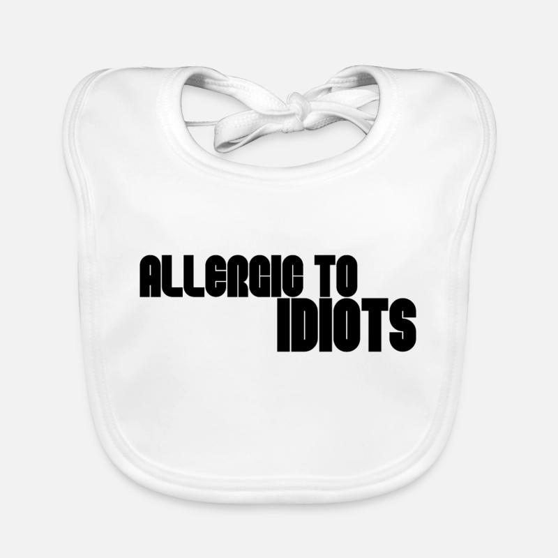 Allergisch gegen Idioten Baby Bio-Lätzchen