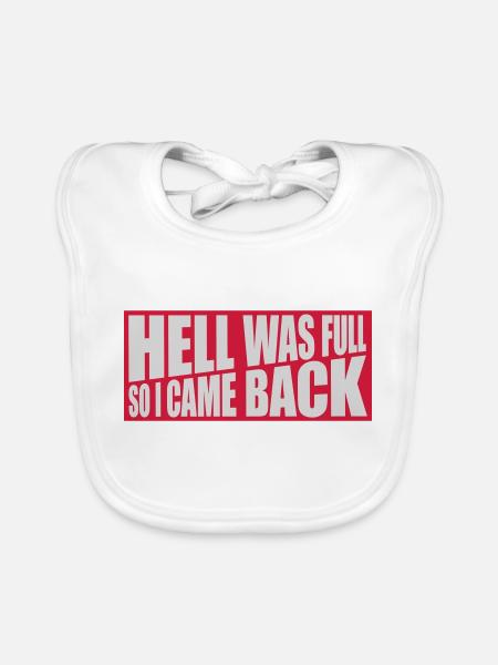 hell was full Zitat - Baby Bio-Lätzchen - Weiß - Vorne