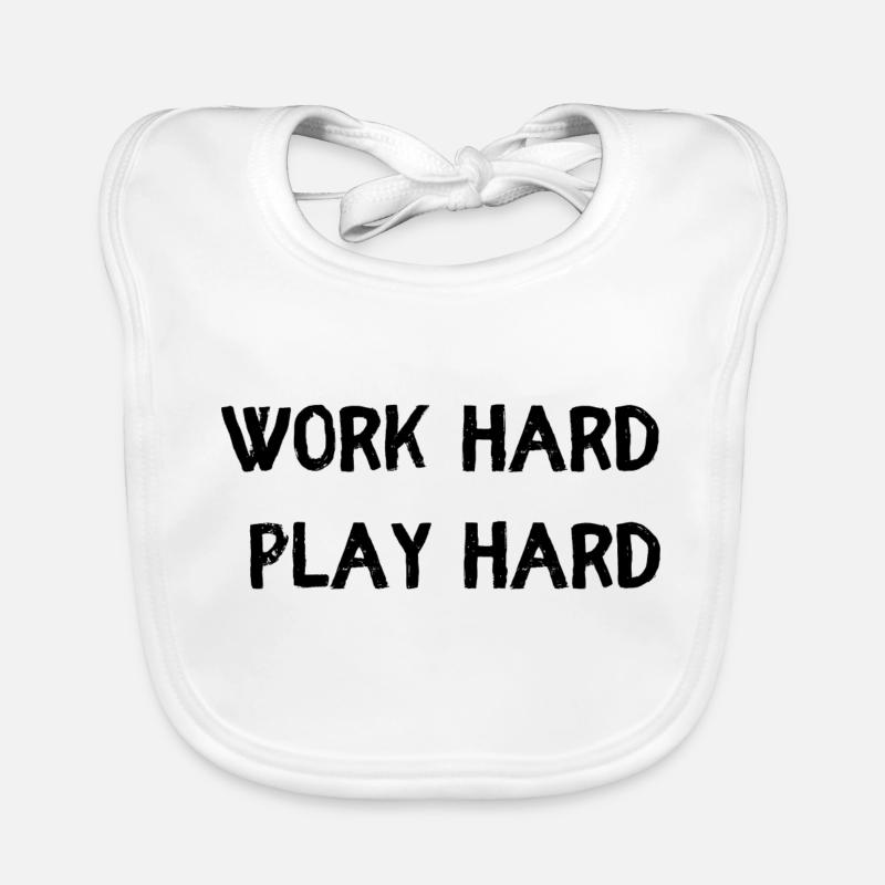 Work hard play hard Organic Baby Bibs