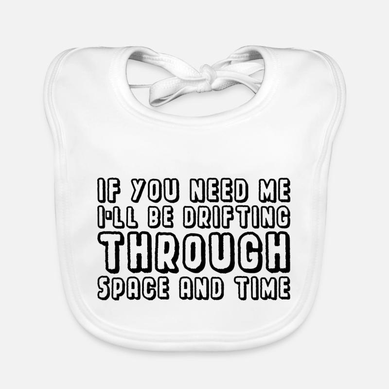 Je vais dériver dans l’espace et le temps 2 Bavoir bio Bébé