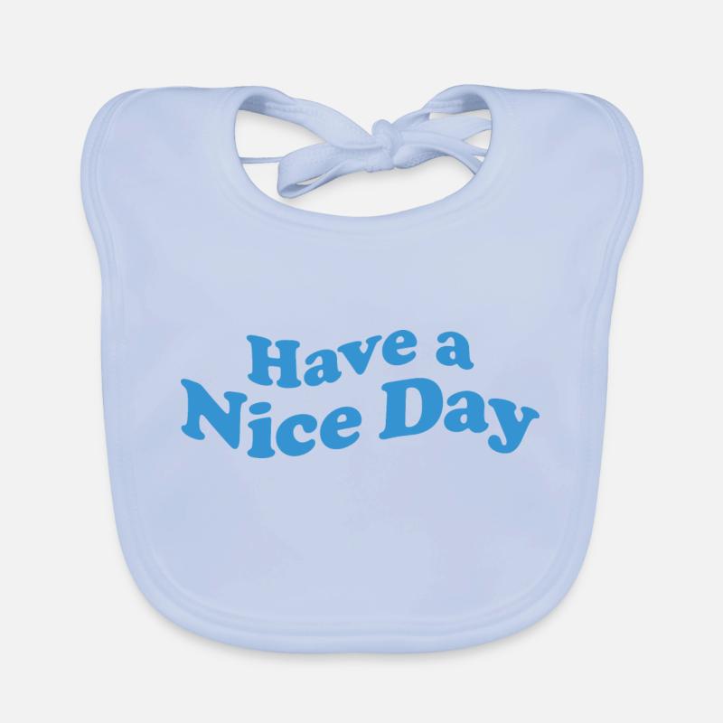Have a Nice Day Organic Baby Bibs