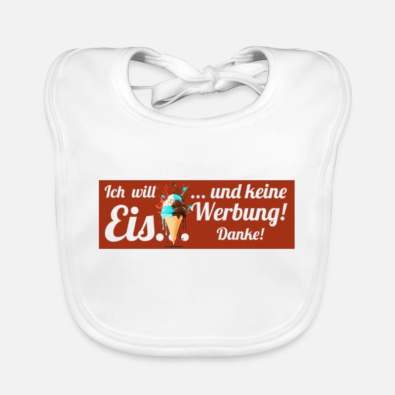 Ich will Eis und keine Werbung! Keine Werbung! Baby Bio-Lätzchen